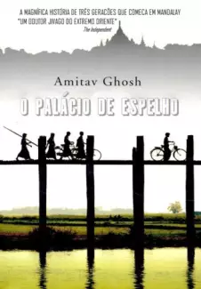 O Palácio de Espelho  -  Amitav Ghosh