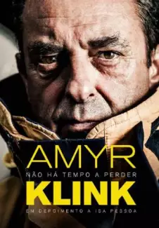 Não Há Tempo a Perder  -  Amyr Klink