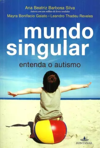  Mundo Singular    -  Ana Beatriz Barbosa Silva   