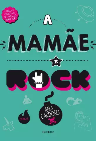 A Mamãe é Rock  -  Ana Cardoso