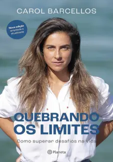 Quebrando os Limites - Ana Carolina Barcellos