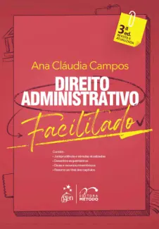 Direito Administrativo Facilitado - Ana Cláudia Campos