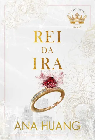 Rei da Ira - Reis do Pecado Vol. 1 - Ana Huang