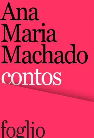 Contos  -  Ana Maria Machado