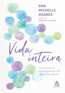 Vida inteira - Ana Michelle Soares