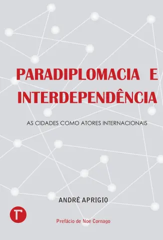 Paradiplomacia e interdependência - André Aprigio