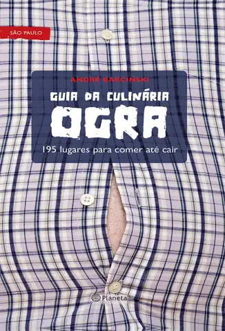 Guia da Culinária Ogra  -  André Barcinski