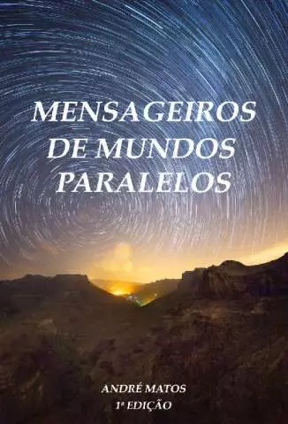 Mensageiros de Mundos Paralelos  -  Andre Matos