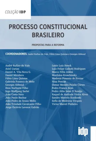 Processo Constitucional Brasileiro: Propostas para a Reforma - André Rufino do Vale