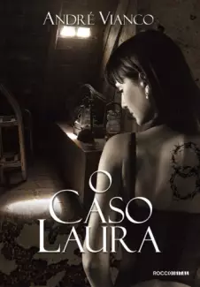 O Caso Laura   -  André Vianco