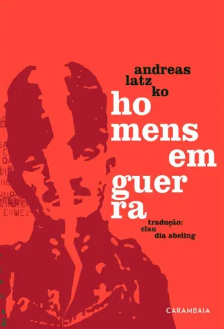 Homens em Guerra - Andreas Latzko