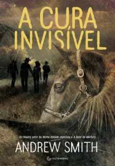 A cura Invisivel - Andrew Smith