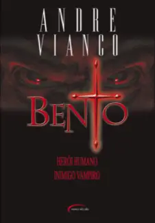Bento  -  André Vianco