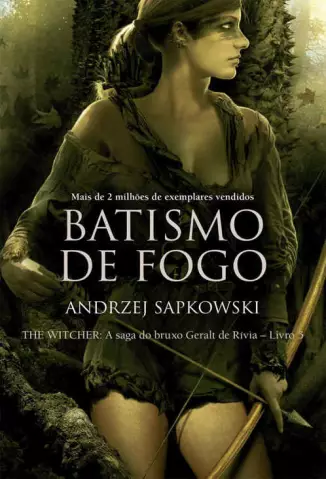 Batismo de Fogo  -  Saga do Bruxo Geralt de Rívia  - Vol.  05  -  Andrzej Sapkowski