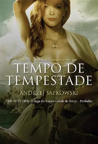 Tempo de Tempestade  -  A Saga do Bruxo Geralt de Rívia  - Vol.  1,5  -  Andrzej Sapkowski