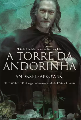 A Torre da Andorinha  -  A Saga do Bruxo Geralt de Rívia  - Vol.  06  -  Andrzej Sapkowski