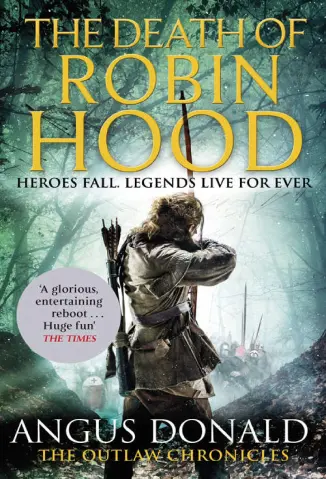 A Morte de Robin Hood - Angus Donald
