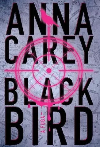 A fuga  -  Blackbird  - Vol.  01  -  Anna Carey