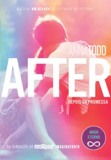 After: Depois da Promessa - Anna Todd