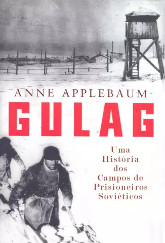 Gulag  -   Anne Applebaum