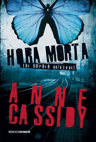Hora morta  -  The Murder Notebooks  - Vol.  01  -  Anne Cassidy