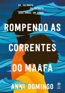 Rompendo as Correntes do Maafa - Anni Domingo