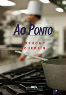 Ao ponto - Anthony Bourdain