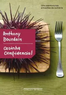 Cozinha Confidencial  -  Anthony Bourdain