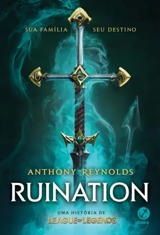 Ruination: Uma História League of Legends - Anthony Reynolds