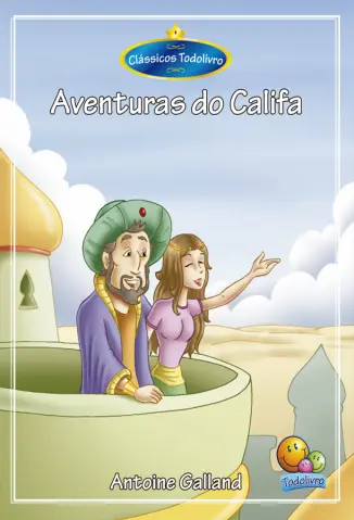 Aventuras do Califa - Antoine Galland
