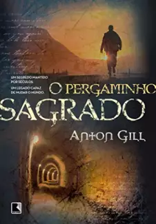 O Pergaminho Sagrado  -  Anton Gill