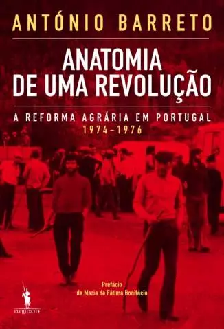 Anatomia de uma Revolução  -  António Barreto