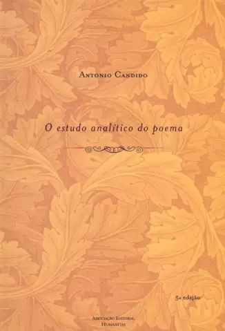 O Estudo Analítico Do Poema  -  Antonio Candido