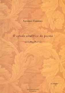O Estudo Analítico Do Poema  -  Antonio Candido