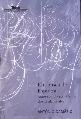 Em Busca de Espinosa  -  António Damásio