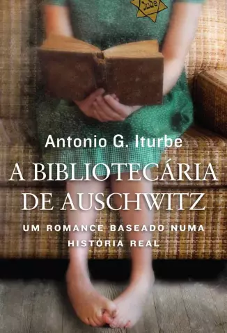 A Bibliotecária de Auschwitz  -  Antonio G. Iturbe