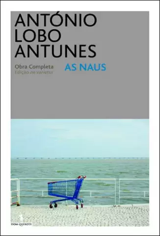 As Naus  -  Antônio Lobo Antunes