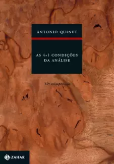 As 4 + 1 Condições da Análise  -  Antonio Quinet