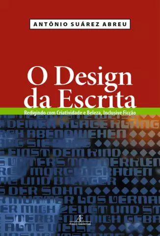 O Design da Escrita  -  Antônio Suárez de Abreu