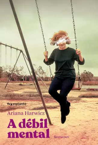 A Débil Mental  -  Ariana Harwicz