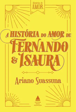 A História do Amor de Fernando e Isaura - Ariano Suassuna