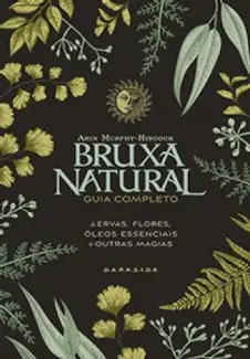 Bruxa Natural  -  Arin Murphy-Hiscock