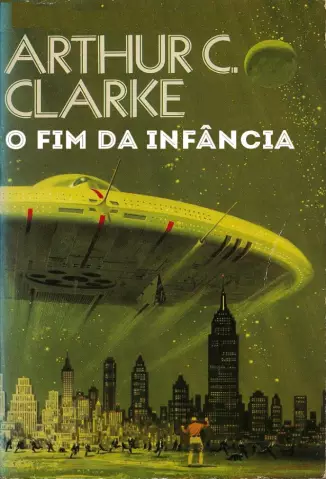 O Fim Da Infância  -  Arthur C. Clarke