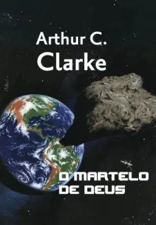 O Martelo de Deus - Arthur C. Clarke