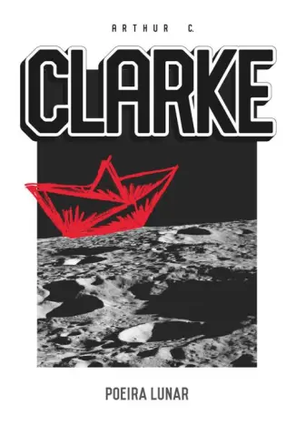 Poeira Lunar  -  Arthur C. Clarke