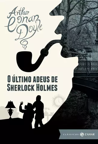 O Último Adeus de Sherlock Holmes  -  Arthur Conan Doyle