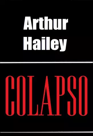 Colapso  -  Arthur Hailey