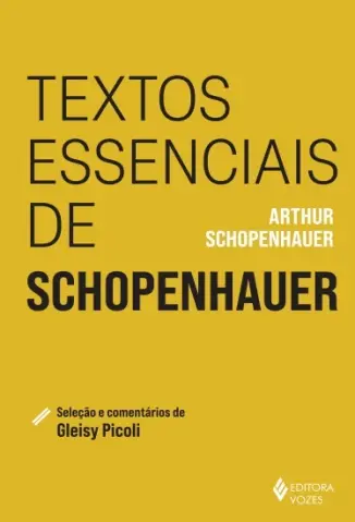 Textos Essenciais de Schopenhauer - Arthur Schopenhauer