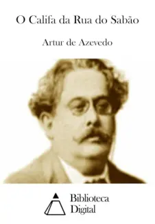 O Califa da Rua do Sabão - Artur Azevedo