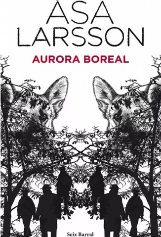 Aurora Boreal  -  Rebecka Martinsson  - Vol.  01  -  Åsa Larsson